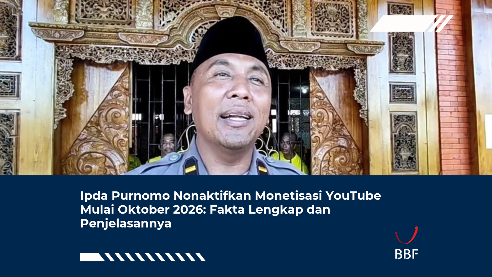 Ipda Purnomo Nonaktifkan Monetisasi YouTube Mulai Oktober 2026: Fakta Lengkap dan Penjelasannya