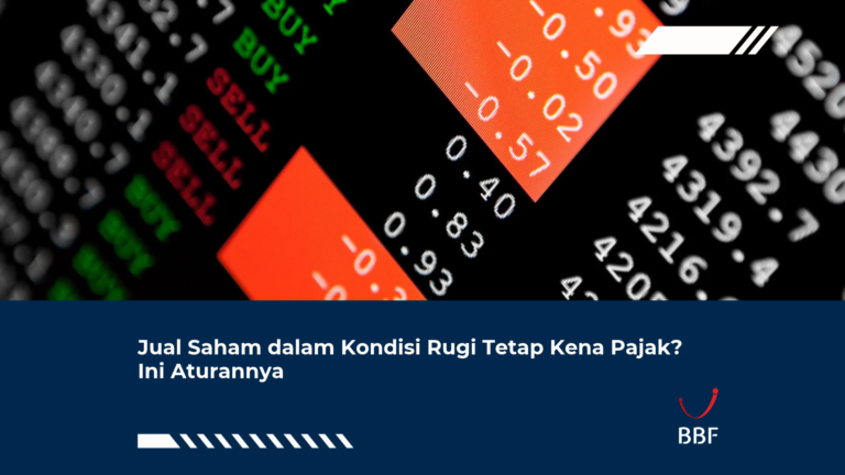 Jual Saham dalam Kondisi Rugi Tetap Kena Pajak? Ini Aturannya