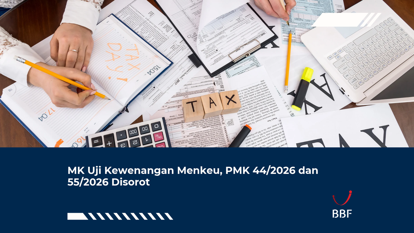 MK Uji Kewenangan Menkeu, PMK 44/2026 dan 55/2026 Disorot