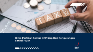 Bimo Pastikan Semua KPP Siap Beri Pengurangan Sanksi Pajak