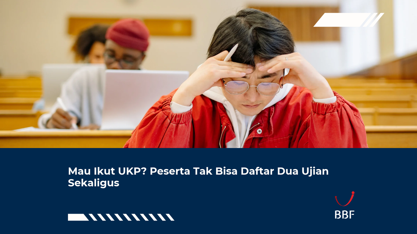Mau Ikut UKP? Peserta Tak Bisa Daftar Dua Ujian Sekaligus